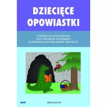 Dzieci�ce opowiastki. Czytanie ze zrozumieniem oraz �wiczenia utrwalaj�ce prawid�ow� wymow� g�osek z�bowych