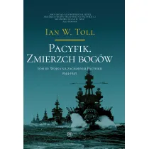 Pacyfik.�Zmierzch�bog�w.�Wojna�na�Zachodnim�Pacyfiku�1944-1945