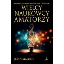 Wielcy naukowcy amatorzy