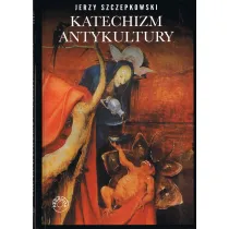 Katechizm antykultury (wyd. 2025)