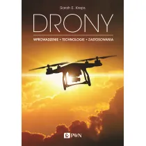 Drony. Wprowadzenie. Technologie. Zastosowania