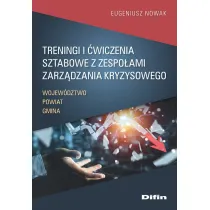 Treningi i �wiczenia sztabowe z zespo�ami zarz�dzania kryzysowego. Wojew�dztwo, Powiat, Gmina