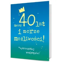 Pan Dragon Karnet B6 40 urodziny - masz 40 lat i morze mo�liwo�ci! K.B6-1913