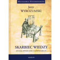 Skarbiec wiedzy. Studia spo�eczne i gospodarcze