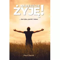Nareszcie yj ...bez lku, paniki i obaw cz. 1