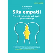 Sia empatii. 7 zasad zmieniajcych ycie, prac..