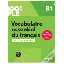 100% FLE Vocabulaire essentiel du francais B1 + audio