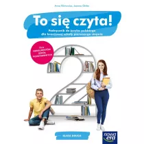 To si czyta! Podrcznik do jzyka polskiego dla klasy 2 branowej szkoy I stopnia. Szkoy ponadpodstawowe