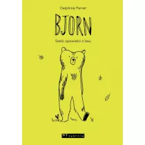 Bjorn. Sze�� opowie�ci z lasu