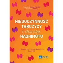 Niedoczynno�� tarczycy i choroba Hashimoto
