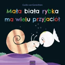 Maa biaa rybka ma wielu przyjaci