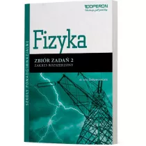 Ciekawi wiata. Fizyka 2. Zbir zada. Zakres rozszerzony. Szkoy ponadgimnazjalne