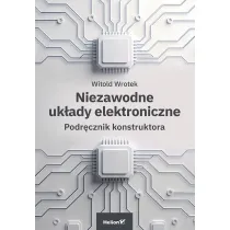 Niezawodne uk�ady elektroniczne. Podr�cznik konstruktora