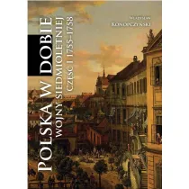 Polska w dobie wojny siedmioletniej cz.1 1755-1758