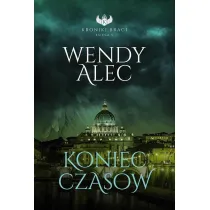Koniec czas�w. Kroniki Braci. Tom 5