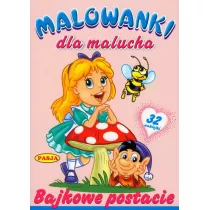 Malowanki dla maluch�w. Bajkowe postacie  PASJA