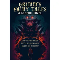 Grimm's Fairy Tales: A Graphic Novel