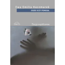 GDZIE OCZY PONIOSA TOMIK POEZJI OM-SOWELLO