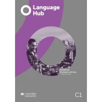 Language Hub Advanced C1. Zeszyt �wicze� z kluczem + cyfrowy zeszyt �wicze�