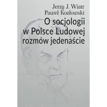 O socjologii w Polsce Ludowej rozm�w jedena�cie