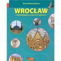 Wroc�aw. Przewodnik dla du�ych i ma�ych w.4