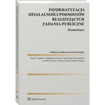 Informatyzacja dzia�alno�ci podmiot�w realizuj�cych zadania publiczne. Komentarz
