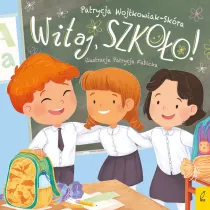 Witaj, szko�o!