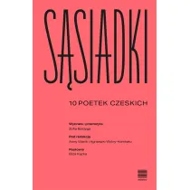 S�siadki. 10 poetek czeskich