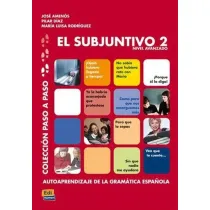 El subjuntivo 2 Nivel avanzado Coleccion paso a paso