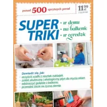 Supertriki. W domu, na balkonie, w ogrodzie