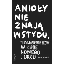 Anio�y nie znaj� wstydu