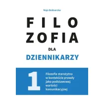Filozofia dla dziennikarzy T.1