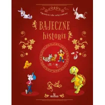 Bajeczne historie. Opowie�ci dla ca�ej rodziny