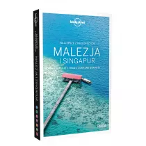 Lonely Planet. Malezja i Singapur
