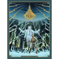 Spisek prawdziwych ludzi. Trzy duchy Tesli. Tom 2
