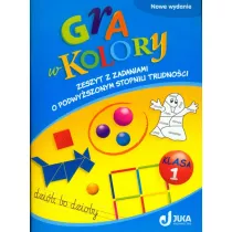 Gra w kolory. Zeszyt z zadaniami o podwyszonym stopniu trudnoci. Klasa 1