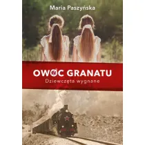 Dziewcz�ta wygnane. Cykl Owoc granatu. Tom 1