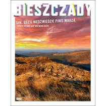 Bieszczady. Tam gdzie nied�wiedzie piwo warz�