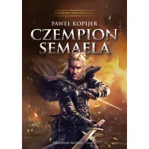 Trylogia Mitrys T.2 Czempion Semaela