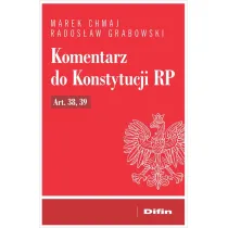Komentarz do Konstytucji RP art. 38, 39