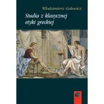 Studia z klasycznej etyki greckiej