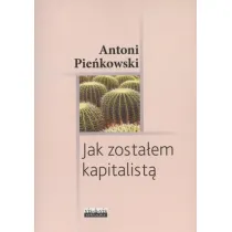 Jak zosta�em kapitalist�