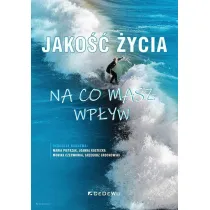 Jako�� �ycia - na co masz wp�yw