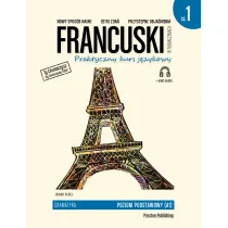 Francuski w t�umaczeniach. Gramatyka. Poziom podstawowy (A1) cz. 1
