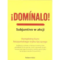 Dominalo. Subjuntivo w akcji Kurs j. hiszpa�skiego