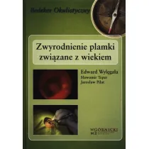 Zwyrodnienie plamki zwi�zane z wiekiem