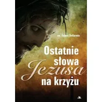 Ostatnie s�owa Jezusa na krzy�u