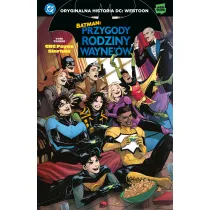 Uniwersum DC Batman. Przygody rodziny Wayne`�w. Tom 3