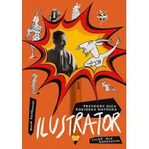 Ilustrator. Przygody ojca Kozio�ka Mato�ka tylko dla doros�ych