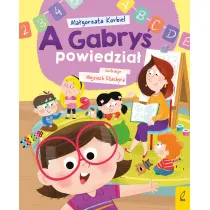 A Gabry� powiedzia�